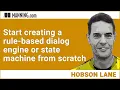 Start creating a rule-based dialog engine or state machine from scratch