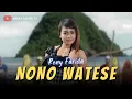 Download Lagu Reny Farida - Nono Watese (Official Music Video)