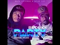 BROUKII-PARTY FT JIUGGIE MAHN ( Baka Solomon & Wild Jay )