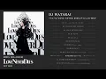Download Lagu DJ WATARAI  - アルバム『LOVE NEVER DIES』- ダイジェストMIX