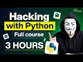 Python for Cyber Security FULL Course in 3 Hours with Practical - 2025 Edition