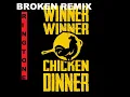 Download Lagu WINNER WINNER CHICKEN DINNER RINGTONE BROKEN REMIX .