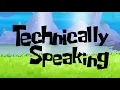 Download Lagu Spongebob Technically Speaking fanmade title card