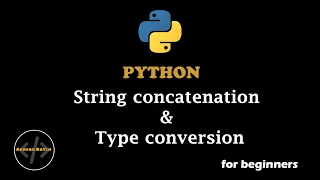 Python String Concatenation and Type Conversions Explained Learn with Examples