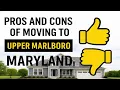Upper Marlboro PROS AND CONS of moving to Upper Marlboro Maryland 3