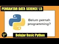 S1E5 Belajar Python untuk pemula Pengantar Data Science
