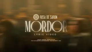 Rosa de Saron - Mordor (Lyric Vídeo)