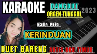 Download KERINDUAN (nada pria) - DUET KARAOKE DANGDUT ORGEN TUNGGAL TERBARU 2023 MP3