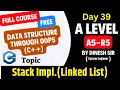 Day 39 A Level A5-R5 Stack Implementation using linked list Data Structure using Object