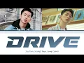 Jay Park (박재범) - 'DRIVE' Feat. GRAY (그레이가)(Color Coded Lyrics Han/Rom/Eng/가사)