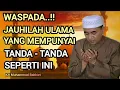 Download Lagu WASPADA..!! Jauhi Ulama Yang Mempunyai Tanda - tanda Seperti Ini - KH MUHAMMAD BAKHIET