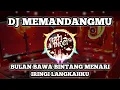 Download Lagu DJ MEMANDANGMU BULAN BAWA BINTANG MENARI IRINGI LANGKAHKU