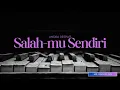 Lagu SALAH MU SENDIRI - ANDRA RESPATI || KARAOKE TERBAIK (Mr. Virgo10 Musik)