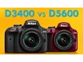 Nikon D3400 vs D5600