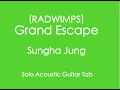 (RADWIMPS) Grand Escape -  From ‘Weathering With You’【Sungha Jung ‘s Transcription】