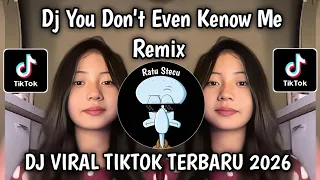 dj you dont even know me velocity sound viral tiktok terbaru 2026 yang kalian cari 