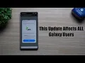 Download Lagu This Samsung Update Affects All Samsung Galaxy Users
