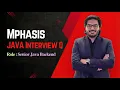 Mphasis JAVA Interview Questions Senior Java Developer Java Interview Questions and Answers