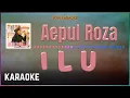 Download Lagu Aepul Roza - I L U Karaoke HQ