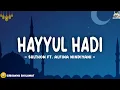 Download Lagu HAYYUL HADI - Sulthon ft. Alfina Nindiyani (Lirik Arab, Latin \u0026 Terjemahan)