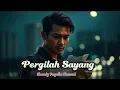 Pergilah Sayang | OST Patah Hati Melayu 𝗧𝗲𝗿𝗯𝗮𝗿𝘂 2025
