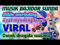 Download Lagu 💫DENDANG MUSIK SUNDA MENGGEMA💫BAJIDOR DAN TANJIDOR SELALU DISUKA