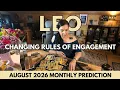 Leo Changing Rules of Engagement Monthly Prediction August 2026