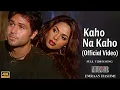 Kaho Na Kaho Song | Murder | Emraan Hashmi, Mallika Sherawat | Amir Jamal