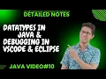 Java Tutorial Data Types in Java Programming Debug Java Code in VSCode Eclipse