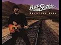 Bob Seger - Still the Same