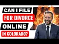 Lawyer Explains Can I File for Divorce Electronically in Colorado