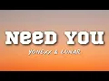 Download Lagu Yonexx \u0026 lunar - Need You (Lyrics)