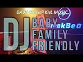 Download Lagu DJ BABY FAMILY FRIENDLY Terbaru 2022 By Dj Baby Cha feat KHL Music