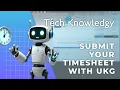 How to Submit Your Timesheet in Seconds with UKG Ready Step-by-Step Guide