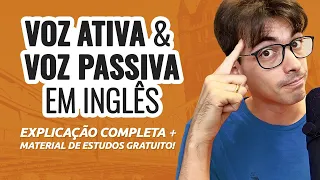 Voz ativa e voz passiva em inglês | Explicação completa + material de estudos gratuito!