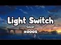 Download Lagu Light Switch -  Charlie Puth (Xooos 수스 ) cover Lyrics Video