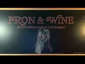 Iron & Wine - Passing Afternoon - Hen's Teeth Tour - Live at Thalia Hall - Chicago -  May 6, 2026