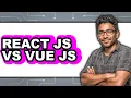 React JS vs Vue JS - Which Is Better