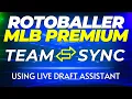 MLB Team Sync Tutorials - Using Live Draft Assistant RotoBaller