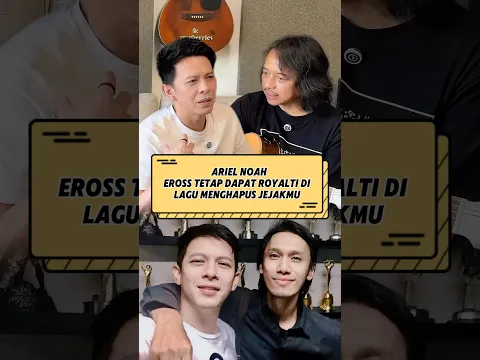 Ariel "Eross tetap dapat royalti di lagu menghapus jejakmu‼️