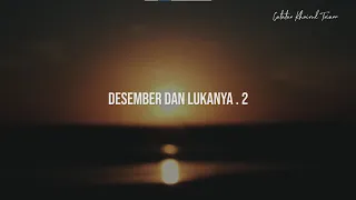 Download Desember dan Lukanya 2 : Puisi Khoirul Trian MP3