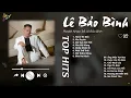 Download Lagu Thích Thì Đến x Lá Xa Lìa Cành - Lê Bảo Bình | Ngày Cuối Tuần Thật Chill Với Nhạc Ballad Tình Yêu