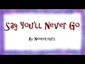 Download Lagu Say You'll Never Go| Lyrics| Neocolours| original version