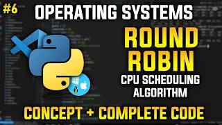 Understanding Round Robin CPU Scheduling with Python Operating Systems