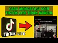 Lagu Cara Mengatasi Koin Tiktok Lite Tidak MuncuL