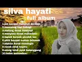 Lagu silva hayati full album 2025 #fyp #fypyoutube #viraltiktok 