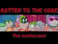 ROTTEN TO THE CORE KOOPALINGS AMV
