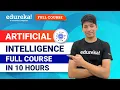 Artificial Intelligence Full Course in 10 Hours 2024 Artificial Intelligence Tutorial Edureka