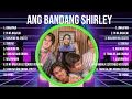 Download Lagu Ang Bandang Shirley 2024 Hits ~ Ang Bandang Shirley 2024 ~ Ang Bandang Shirley 2024 Hits