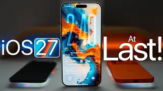iOS 27 - At Last!